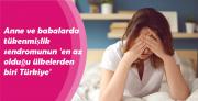 Anne ve babalarda tükenmişlik sendromunun 'en az olduğu ülkelerden biri Türkiye'