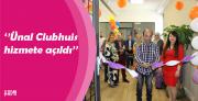 ‘’Ünalzorg Clubhuis hizmete açıldı’’