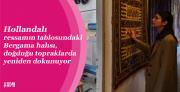 Hollandalı ressamın tablosundaki Bergama halısı...
