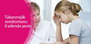 Tükenmişlik sendromunu 8 adımda yenin