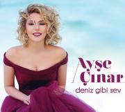 Ayşe Çınar'ın ilk albümü: Deniz Gibi Sev Herşey Hayal Etmekle Başladı... 
