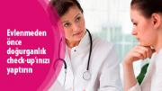Evlenmeden önce doğurganlık check-up’ınızı yaptırın