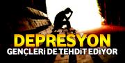 Depresyon gençleri de tehdit ediyor