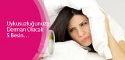Uykusuzluğunuza Derman Olacak 5 Besin…