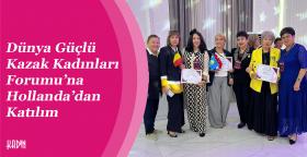 Dünya Güçlü Kazak Kadınları Forumu’na...