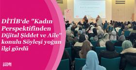 Kadın Perspektifinden Dijital Şiddet ve Aile...