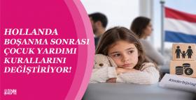 HOLLANDA BOŞANMA SONRASI ÇOCUK...