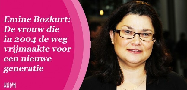 Emine Bozkurt: De vrouw die in 2004 de weg vrijmaakte voor een nieuwe generatie